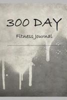 300 Day Fitness Journal
