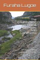 The Environment, Geological Processes and Landforms