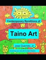 Contemporary Renditions of Taino Art
