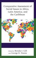 Comparative Assessment of Social Issues in Africa, Latin America, and the Caribbean