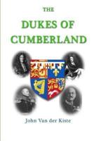 The Dukes of Cumberland