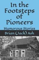 In the Footsteps of Pioneers