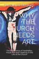 Why the Church Needs Art