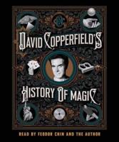 David Copperfield's History of Magic