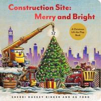 Construction Site, Merry and Bright
