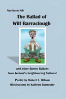 The Ballad of Wilf Barraclough and Other Barmy Ballads from Ireland's Neighbouring Nations