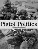 Pistol Politics
