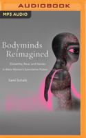 Bodyminds Reimagined
