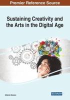 Sustaining Creativity and the Arts in the Digital Age