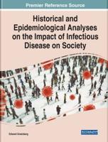 Historical and Epidemiological Analyses on the Impact of Infectious Disease on Society