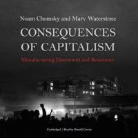 Consequences of Capitalism Lib/E