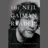 The Neil Gaiman Reader Lib/E