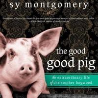 The Good Good Pig Lib/E