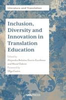 Inclusion, Diversity and Innovation in Translation Education