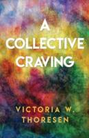 A Collective Craving