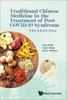 Traditional Chinese Medicine in the Management of Post-COVID-19 Syndrome