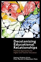 Decolonizing Educational Relationships