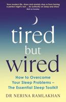 Tired but Wired