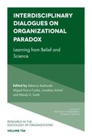 Interdisciplinary Dialogues on Organizational Paradox Part A