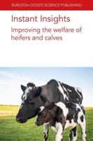 Improving the Health and Welfare of Heifers and Calves