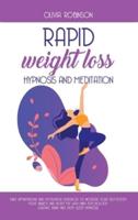 RAPID WEIGHT LOSS HYPNOSIS AND MEDITATION: Daily affirmations and motivation sentences to increase your self-esteem. Fight anxiety and body fat with mind psychology. Gastric band and deep sleep hypnosis.