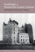 Dwelling(s) in Nineteenth-Century Ireland