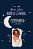 Deep Sleep Meditation And Hypnosis