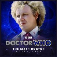 Doctor Who: The Sixth Doctor Adventures: 2024A