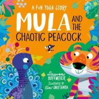 Mula and the Chaotic Peacock (Paperback)