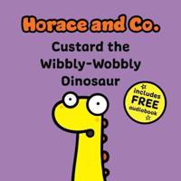 Custard the Wibbly Wobbly Dinosaur