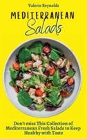 Mediterranean Salads: Don't miss This Collection of Mediterranean Fresh Salads to Keep Healthy with Taste