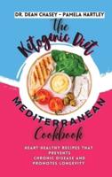 The Ketogenic Diet Mediterranean Cookbook