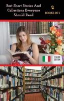 [ 2 Books in 1 ] - Best Short Stories and Collections Everyone Should Read - Italian Language Edition