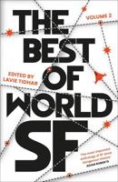 The Best of World SF. Volume 2