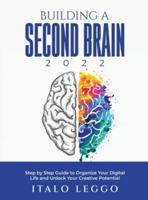 Building a Second Brain 2022