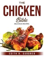 The Chicken Bible: Delicious Recipes