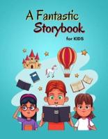 A Fantastic Storybook for Kids: Amazing Storybook for Children   Stories with beautiful images   Fairy-tales for kids creativity and imagination