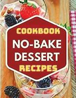 Healthy No-Bake Dessert Recipes Cookbook