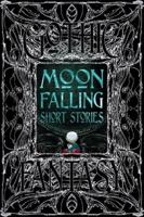 Moon Falling Short Stories