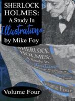 Sherlock Holmes - A Study in Illustrations - Volume 4