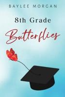 8th Grade Butterflies