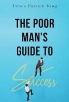 The Poor Man's Guide to Success