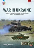 War in Ukraine. Volume 3 Armed Formations of the Luhansk People's Republic, 2014-2022