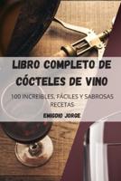 LIBRO COMPLETO DE CÓCTELES DE VINO