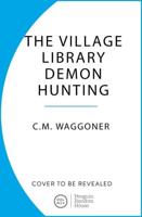 The Village Library Demon Hunting Society