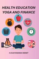 Health Education Yoga and Finance