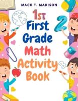 First Grade Math Activity Book