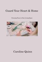 Guard Your Heart & Home