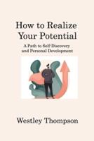 How to Realize Your Potential