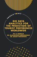 Big Data Analytics for the Prediction of Tourist Preferences Worldwide